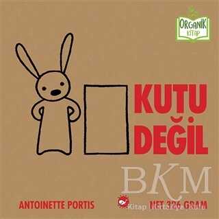Kutu Değil Organik Kitap - Beyaz Balina Yayınları