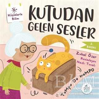 Kutudan Gelen Sesler - Küçüklerle Bilim - Pötikare Yayıncılık