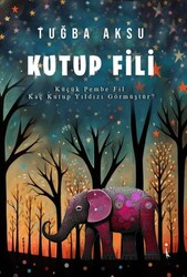 Kutup Fili - İkinci Adam Yayınları