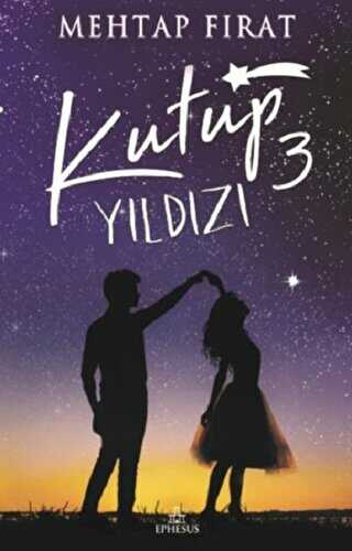 Kutup Yıldızı 3 - Ephesus Yayınları