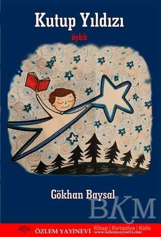 Kutup Yıldızı - Özlem Yayınevi