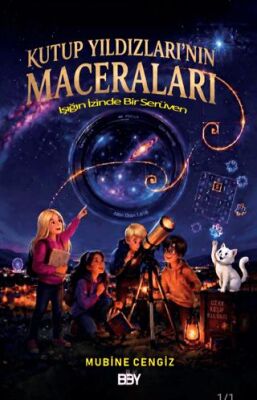 Kutup Yıldızları’nın Maceraları - 1