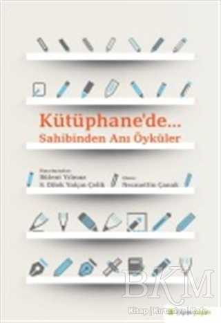 Kütüphane’de. - Hiperlink Yayınları