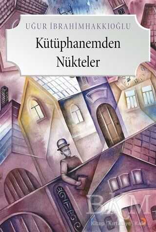 Kütüphanemden Nükteler - Cinius Yayınları