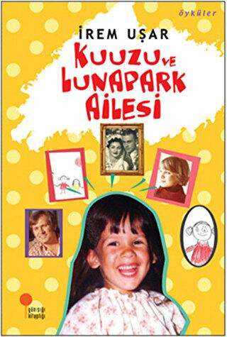 Kuuzu ve Lunapark Ailesi - Günışığı Kitaplığı
