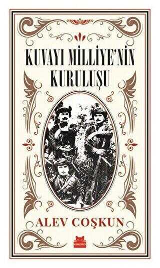 Kuvayı Milliye`nin Kuruluşu - Kırmızı Kedi Yayınevi