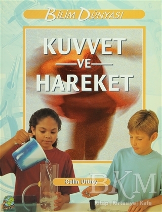Kuvvet ve Hareket - Arkın Kitabevi