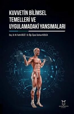 Kuvvetin Bilimsel Temelleri ve Uygulamadaki Yansımaları - 1