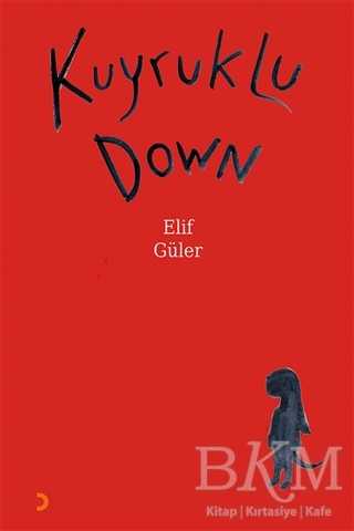 Kuyruklu Down - Cinius Yayınları