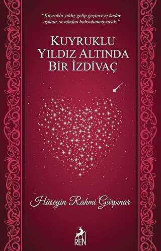 Kuyruklu Yıldız Altında Bir İzdivaç - Ren Kitap