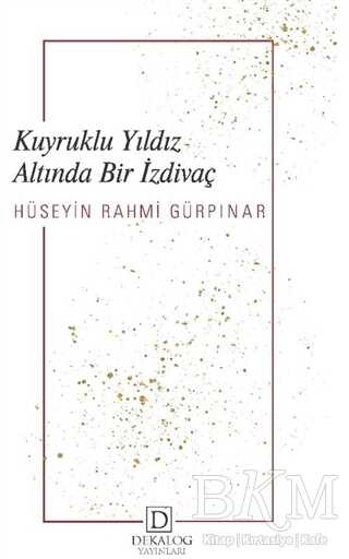 Kuyruklu Yıldız Altında Bir İzdivaç - Dekalog Yayınları