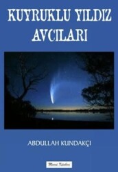 Kuyruklu Yıldız Avcısı - Ateş Yayınları