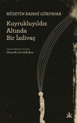 Kuyrukluyıldız Altında Bir İzdivaç - 1
