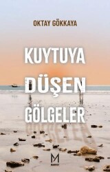 Kuytuya Düşen Gölgeler - Manifest Yayınları
