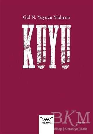 Kuyu - Heyamola Yayınları