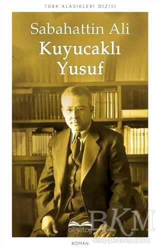 Kuyucaklı Yusuf - Bilgetoy Yayınları