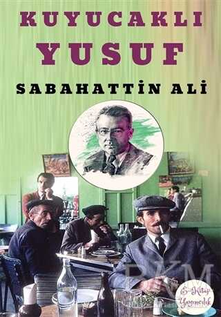 Kuyucaklı Yusuf - E-Kitap Yayıncılık