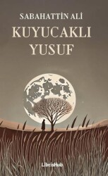 Kuyucaklı Yusuf - LibrisHub Yayınları