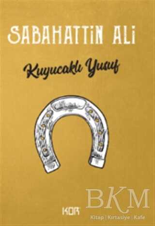 Kuyucaklı Yusuf - Kor Kitap