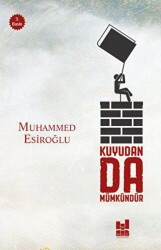 Kuyudan Da Mümkündür - Mgv Yayınları