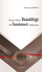 Kuzey Afrika İbâdîliği ve İmâmet Düşüncesi - Ankara Okulu Yayınları