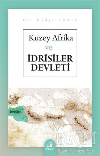 Kuzey Afrika ve İdrisiler Devleti - 2