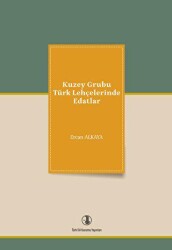 Kuzey Grubu Türk Lehçelerinde Edatlar - Türk Dil Kurumu Yayınları