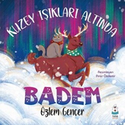Kuzey Işıkları Altında Badem - Luna Çocuk Yayınları