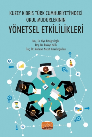 Kuzey Kıbrıs Türk Cumhuriyeti`ndeki Okul Müdürlerinin Yönetsel Etkililikleri - 1