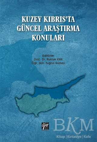 Kuzey Kıbrıs`ta Güncel Araştırma Konuları - Gazi Kitabevi