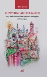 Kuzey Rüzgarının Kadını - Paradigma Akademi Yayınları