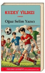 Kuzey Yıldızı - Özlem Yayınevi