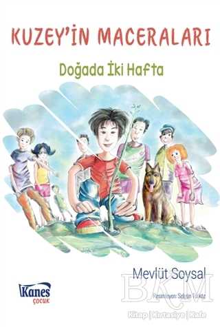 Kuzey`in Maceraları - Kanes Yayınları