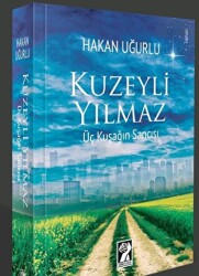 Kuzeyli Yılmaz - Üç Kuşağın Sancısı - İştirak Yayınevi