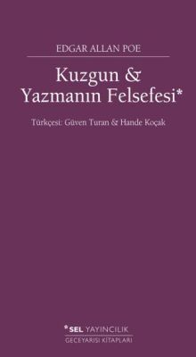 Kuzgun ve Yazmanın Felsefesi - 1