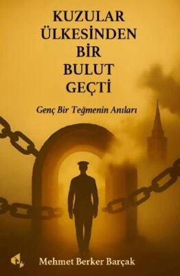 Kuzular Ülkesinden Bir Bulut Geçti - 1