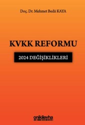 KVKK Reformu: 2024 Değişiklikleri - On İki Levha Yayınları