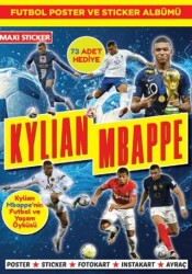 Kylian Mbappe Poster ve Sticker Albümü 002 - Maxi Yayıncılık