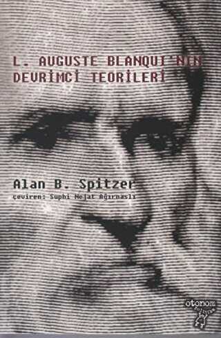 L. Auguste Blanqui`nin Devrimci Teorileri