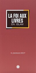 La Foi Aux Livres En Islam İslamda Kitaplara İman Fransızca - Diyanet İşleri Başkanlığı