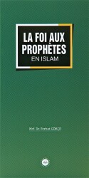 La Foi Aux Prophetes En Islam İslamda Peygamberlere İman Fransızca - Diyanet İşleri Başkanlığı