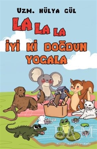 La La La İyi Ki Doğdun Yogala - Parya Kitap