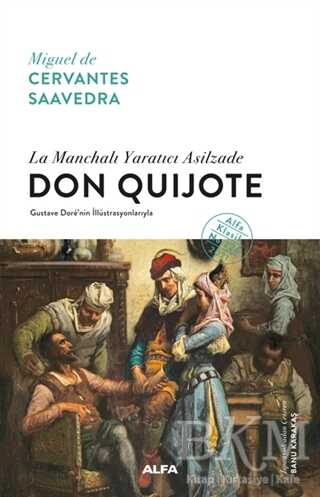 La Manchalı Yaratıcı Asilzade - Don Quijote Ciltli