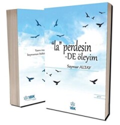 La Perdesinde Öleyim - İBK - İz Bırakan Kalemler