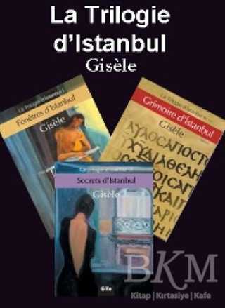 La Trilogie d`İstanbul - Gita Yayınları