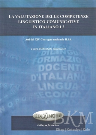 La Valutazione Delle Competenze Linguistico - Comunicative İn İtaliano L2