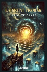 Labirent Projesi - LibrisHub Yayınları