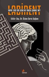 Labirent: Yapay Zekâ Bir Deva Mı Yoksa Çıkmaz Mı? - Kriter Yayınları