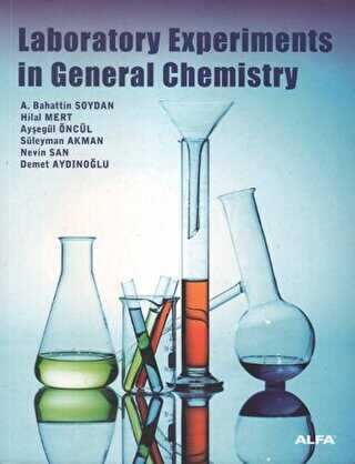 Laboratory Experiments in General Chemistry - Alfa Yayınları - Ders Kitapları