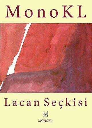 Lacan Seçkisi - MonoKL Yayınları